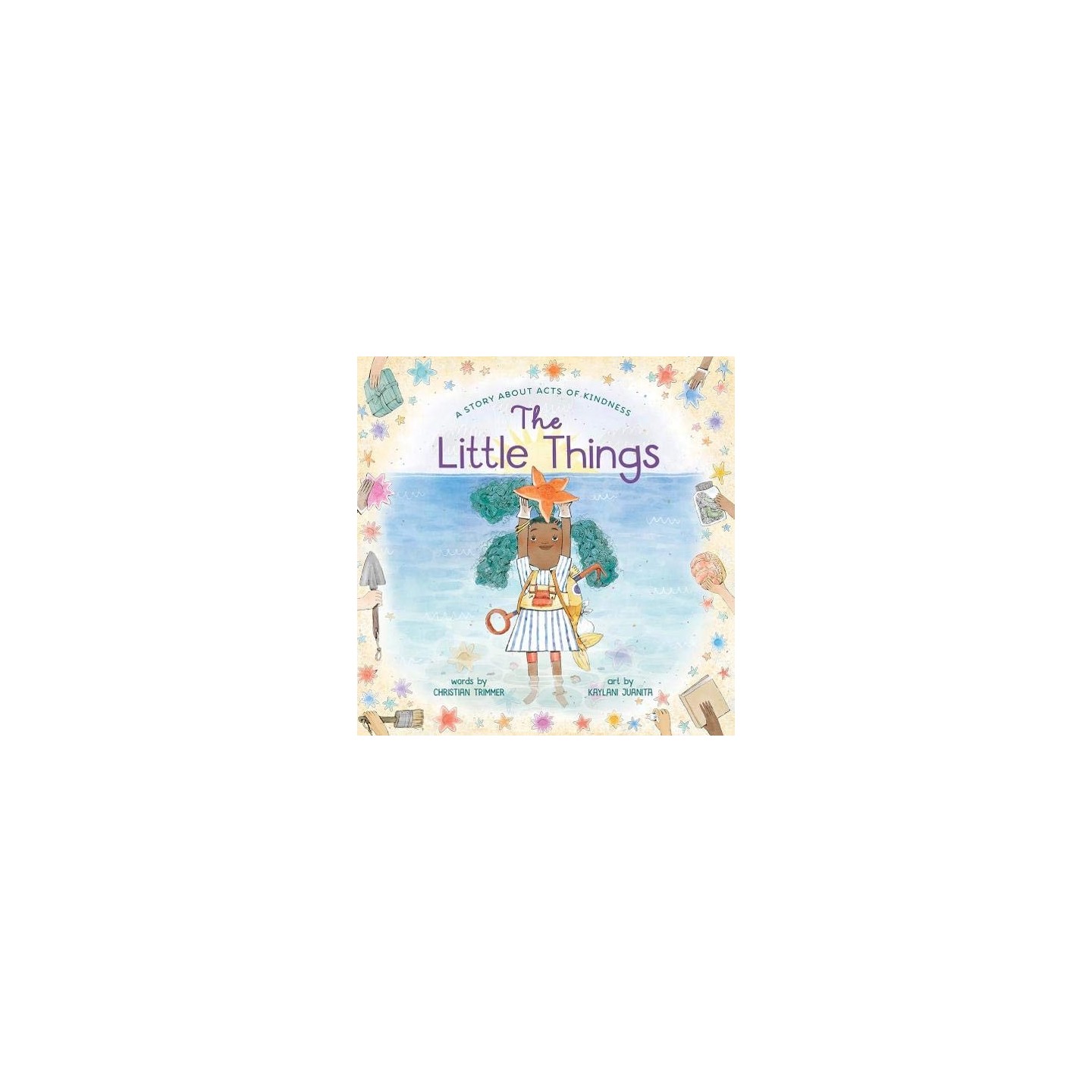 The Little Things: A Story About Acts of Kindness