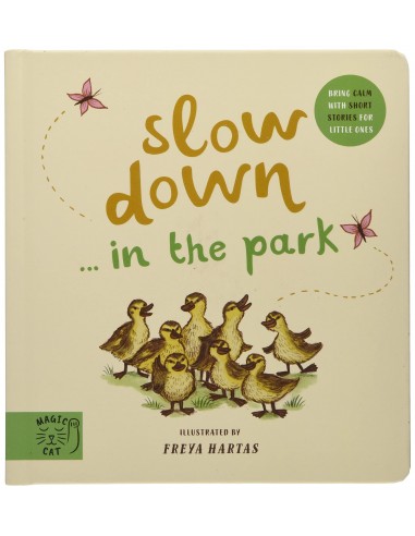 Slow Down. . . Discover Nature in the...