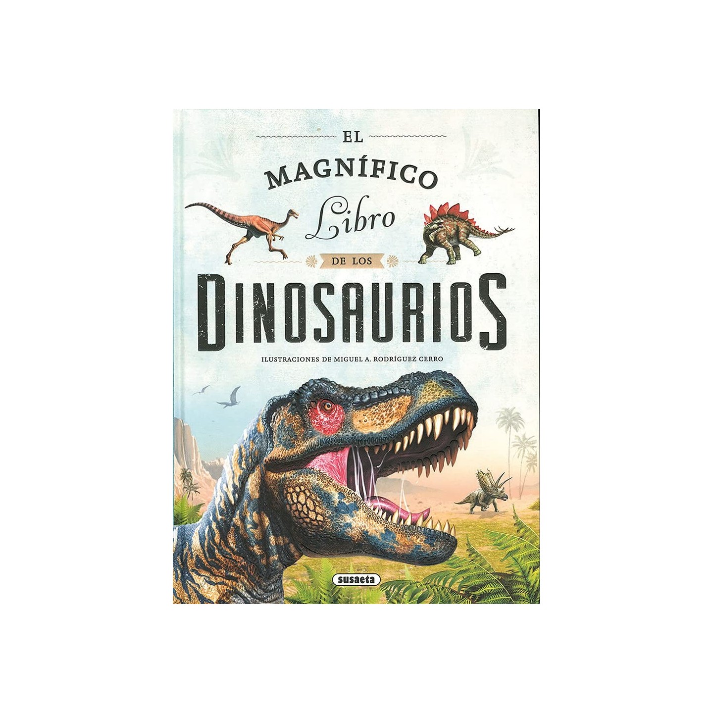El Magnífico Libro De Los Dinosaurios