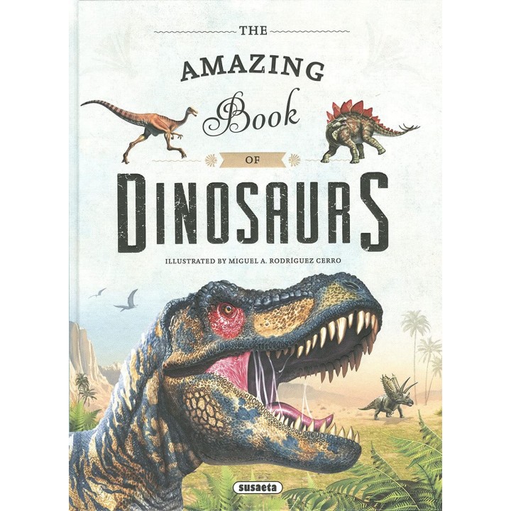 The Amazing Book Of Dinosaurs
