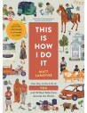 This Is How I Do It: One Day in the Life of You and 59 Real Kids from Around the World
