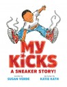 My Kicks: A Sneaker Story!