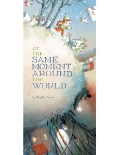 At the Same Moment, Around the World