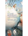 At the Same Moment, Around the World