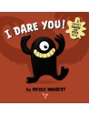 I Dare You!