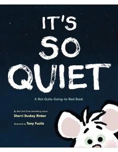 It's So Quiet