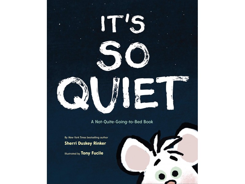 It's So Quiet