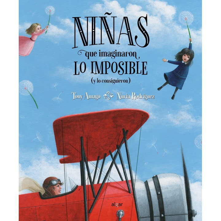 Niñas que imaginaron lo imposible (y lo consiguieron)