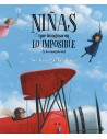 Niñas que imaginaron lo imposible (y lo consiguieron)