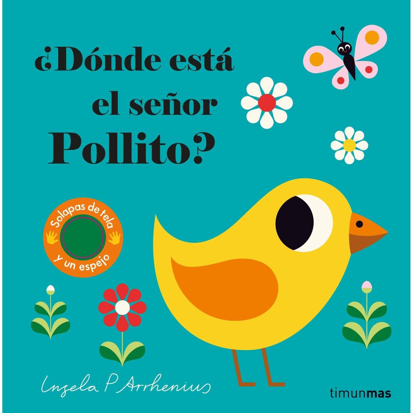 ¿Dónde está el señor Pollito? Solapas de tela y un espejo