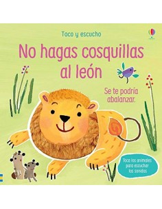 No hagas cosquillas al León. Toca y escucha.