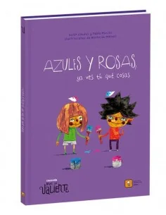 Azules y Rosas, ya ves tú que cosas
