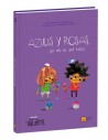 Azules y Rosas, ya ves tú que cosas