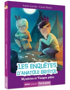 Les enquêtes d'Anatole Bristol - Mystères et Visages pâles