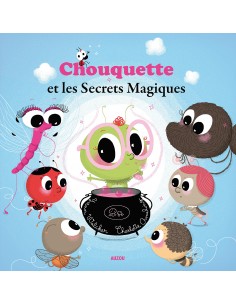 Chouquette et les secrets magiques