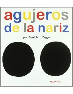 Agujeros de la nariz (El Mapa de mi Cuerpo 1)