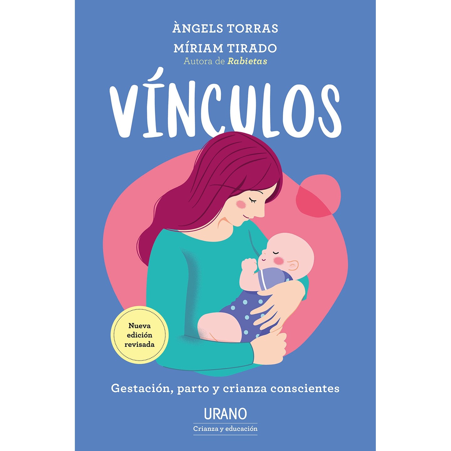 Vínculos: Gestación, parto y crianza conscientes