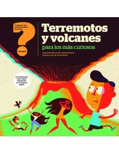 Terremotos y Volcanes para los más curiosos