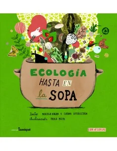 Ecología hasta en la sopa