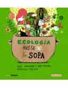 Ecología hasta en la sopa