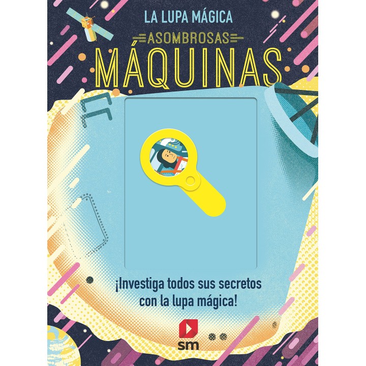 Asombrosas Máquinas (La lupa mágica)