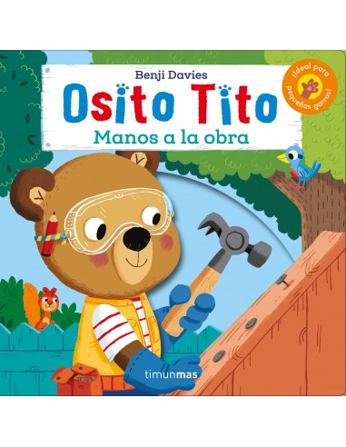 Osito Tito. ¡Manos a la obra!