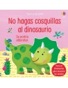 No hagas cosquillas al Dinosaurio. Toca y escucha.