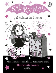 Isadora Moon 10 - Y el Hada de los Dientes