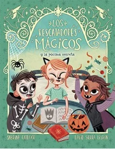 Los Rescatadores Mágicos 5. Y la pócima secreta