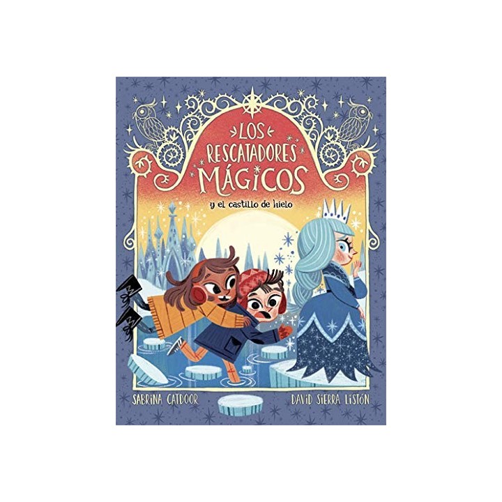 Los Rescatadores Mágicos 6. Y el castillo de hielo