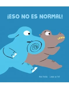 ¡Eso no es normal!