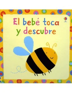 El bebé toca y descubre