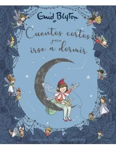 Enid Blyton. Cuentos cortos para irse a dormir