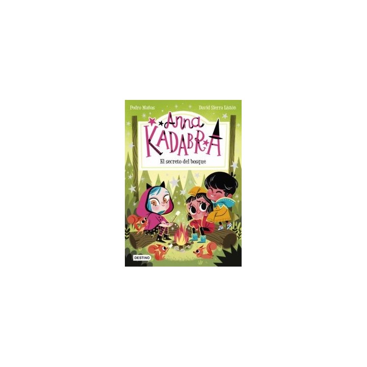 Anna Kadabra 7. El secreto del bosque