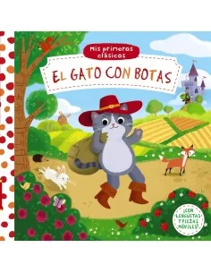 Mis primeros clásicos. El gato con botas. Con Solapas y Piezas Móviles