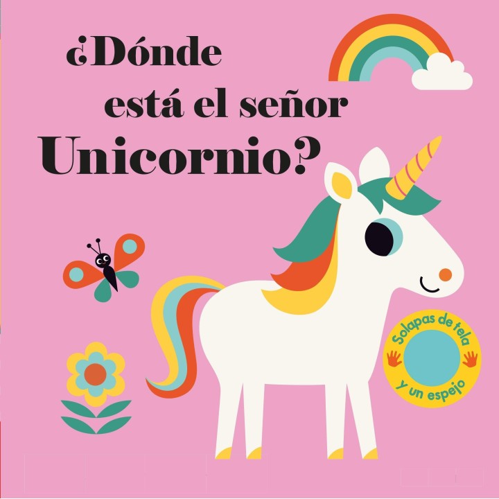 ¿Dónde está el señor Unicornio?: Solapas de tela y un espejo