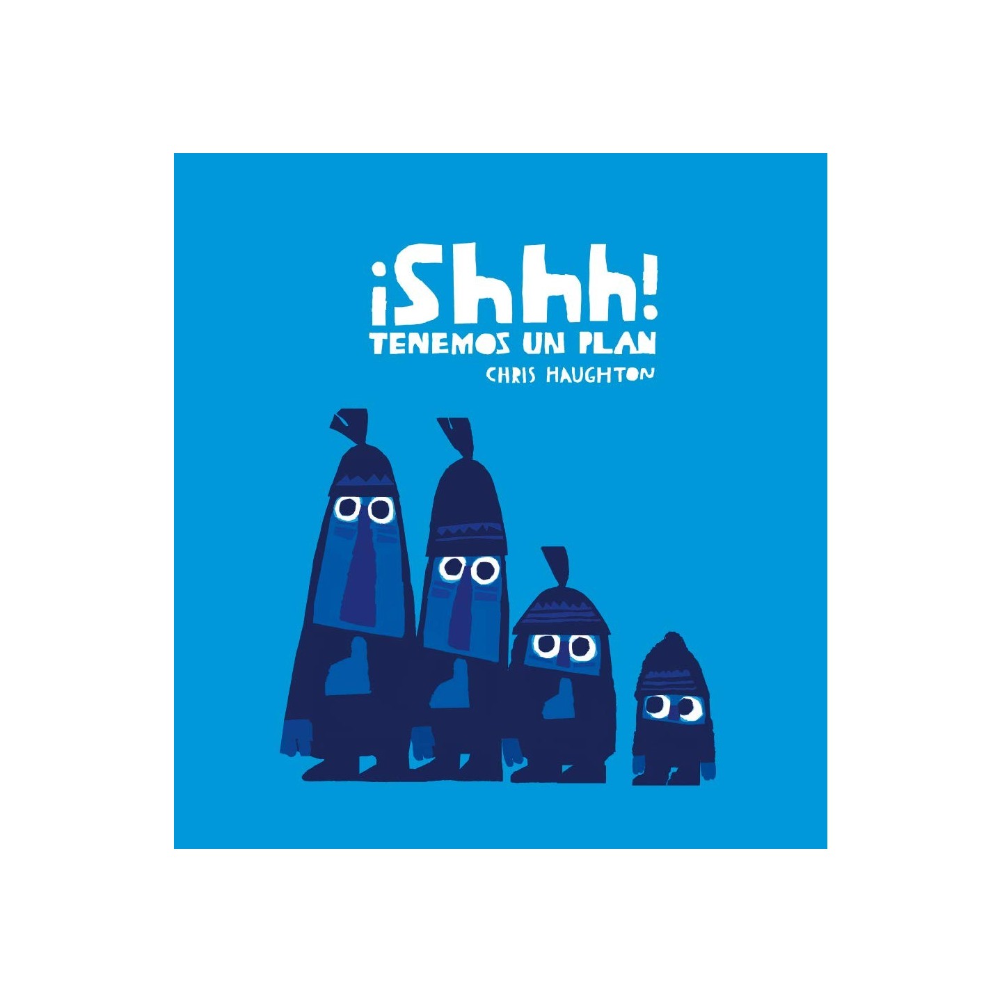 Shhh tenemos un plan (Tapa Dura)