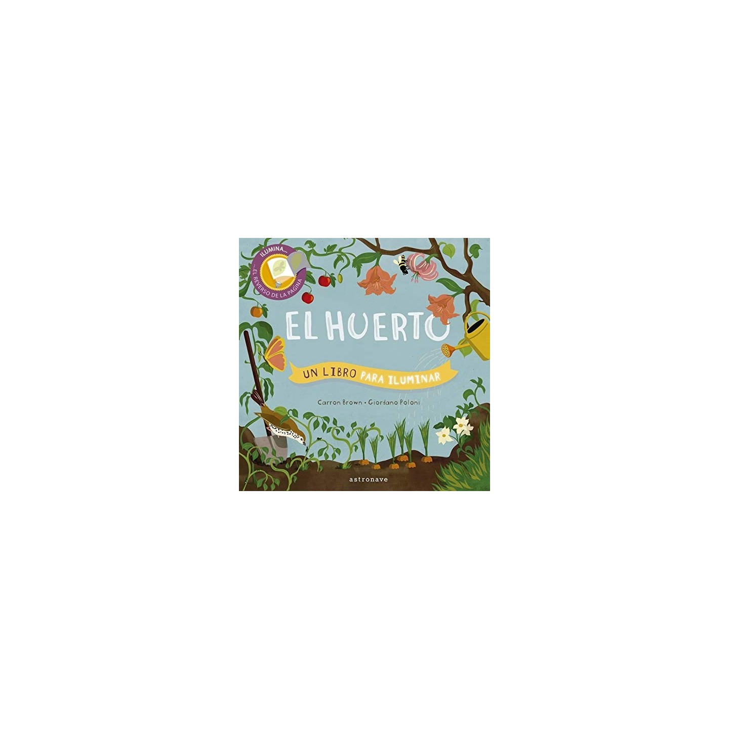 El Huerto. Un libro para iluminar