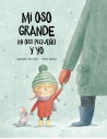 Mi oso grande, mi oso pequeño y yo