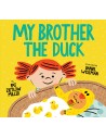 My Brother the Duck
