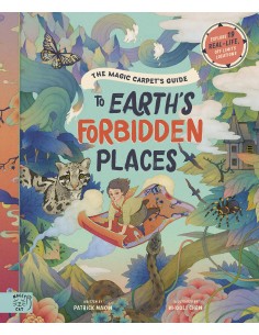 The Magic Carpets Guide to Earth's Forbidden Places