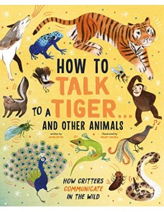 How to talk to a Tiger......