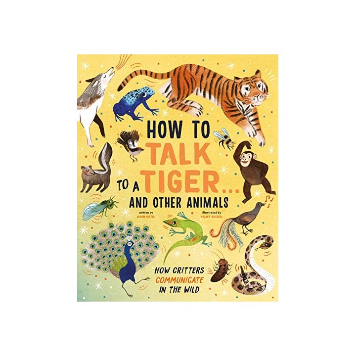 How to talk to a Tiger... and other animals