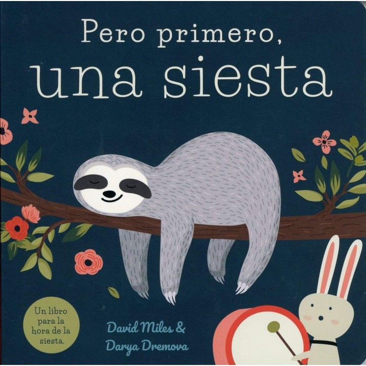 Pero primero una siesta