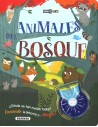Animales del bosque (Ilumina tu cuento)