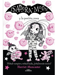 Isadora Moon 11 -  Y la Poción Rosa