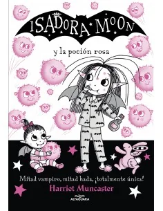 Isadora Moon 11 - Y la Poción Rosa