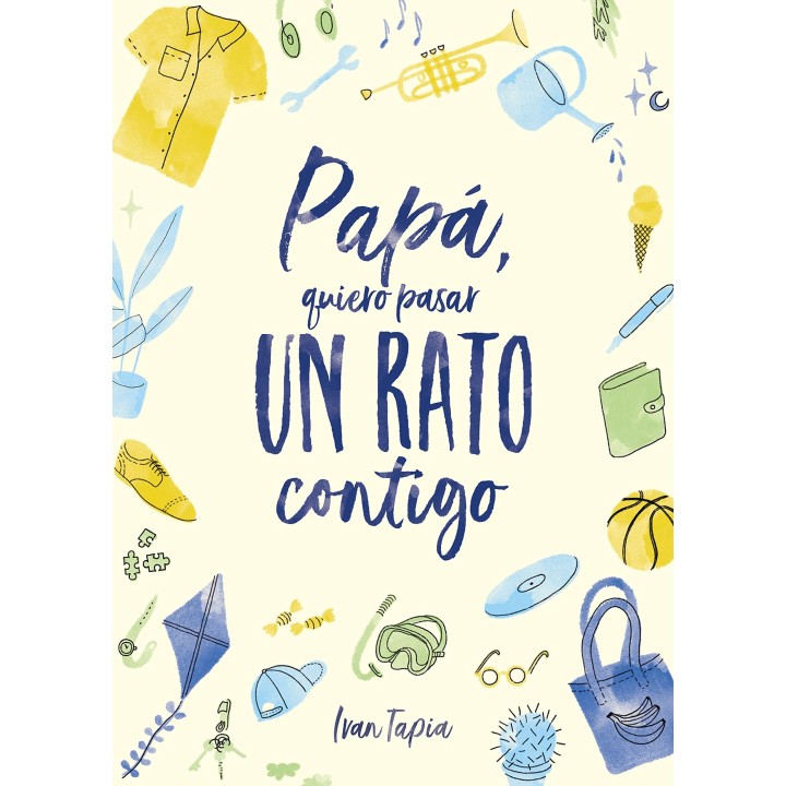 Papá, quiero pasar un rato contigo (Libro interactivo)