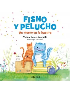 Fisno y Pelucho. Un tesoro en la basura