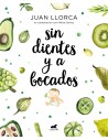 Sin dientes y a bocados